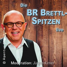 BR Brettl-Spitzen LIVE 25.10.2026 STADTHALLE ERDING